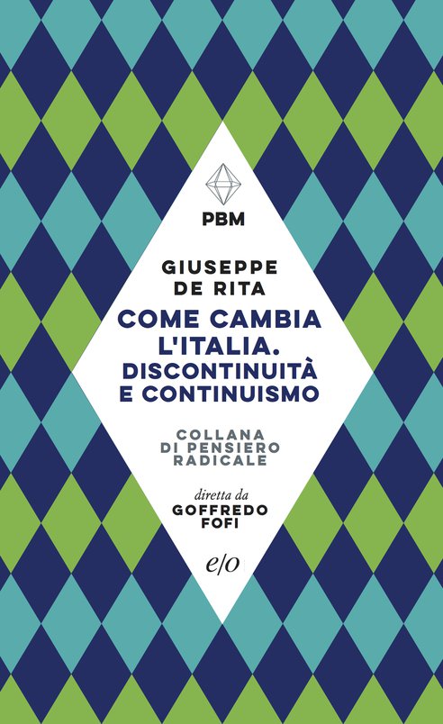 Cover: Come cambia l'Italia. Discontinuità e continuismo - Giuseppe De Rita