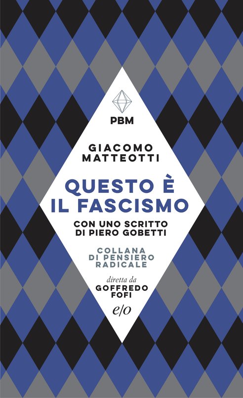 Cover: Questo è il fascismo. Con uno scritto di Piero Gobetti - Giacomo Matteotti