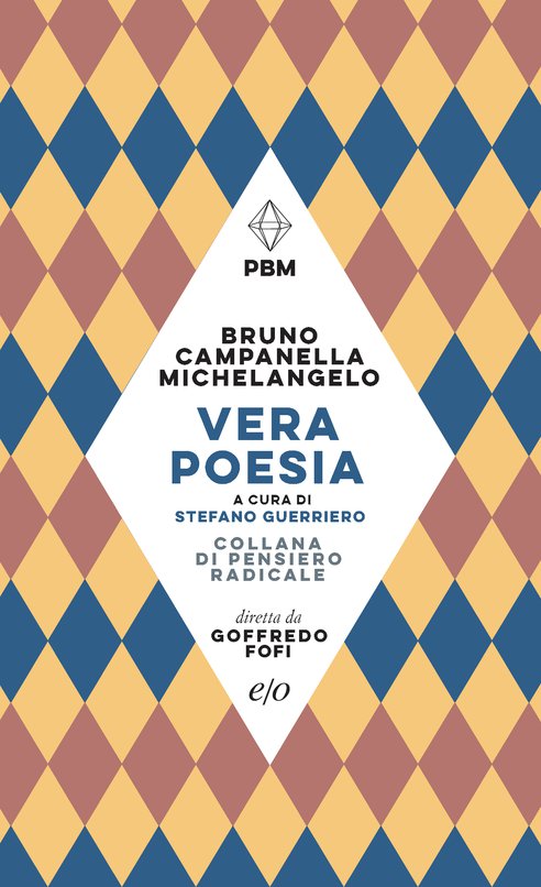Cover: Vera poesia - Giordano Bruno, Tommaso Campanella, Michelangelo Buonarroti