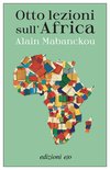 Cover: Otto lezioni sull’Africa - Alain Mabanckou
