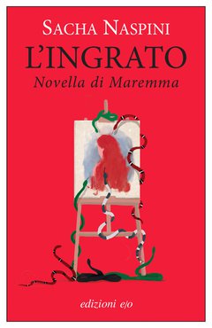 Cover: L'ingrato. Novella di Maremma - Sacha Naspini