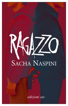 Cover: Ragazzo - Sacha Naspini