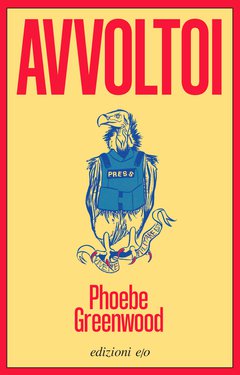 Cover: Avvoltoi - Phoebe Greenwood