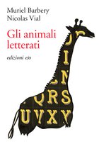Cover: Gli animali letterati - Muriel Barbery, Nicolas Vial