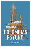 Cover: Colombian Psycho - Santiago Gamboa