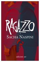 Cover: Ragazzo - Sacha Naspini