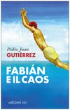 Cover: Fabián e il caos - Pedro Juan Gutiérrez
