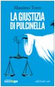 Cover: La giustizia di Pulcinella - Massimo Torre